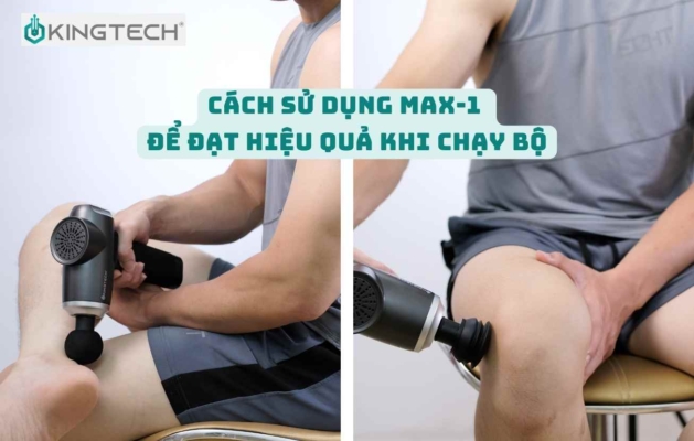 Súng massage KingTech MAX 1 - Thiết bị dân chạy bộ cần phải có