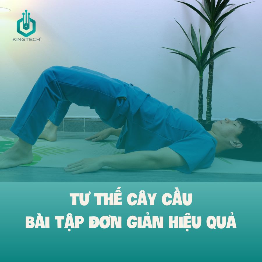 Tư thế cây cầu - Bài tập đơn giản hiệu quả