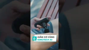 Thư giãn cùng Máy massage mini KINGTECH A1