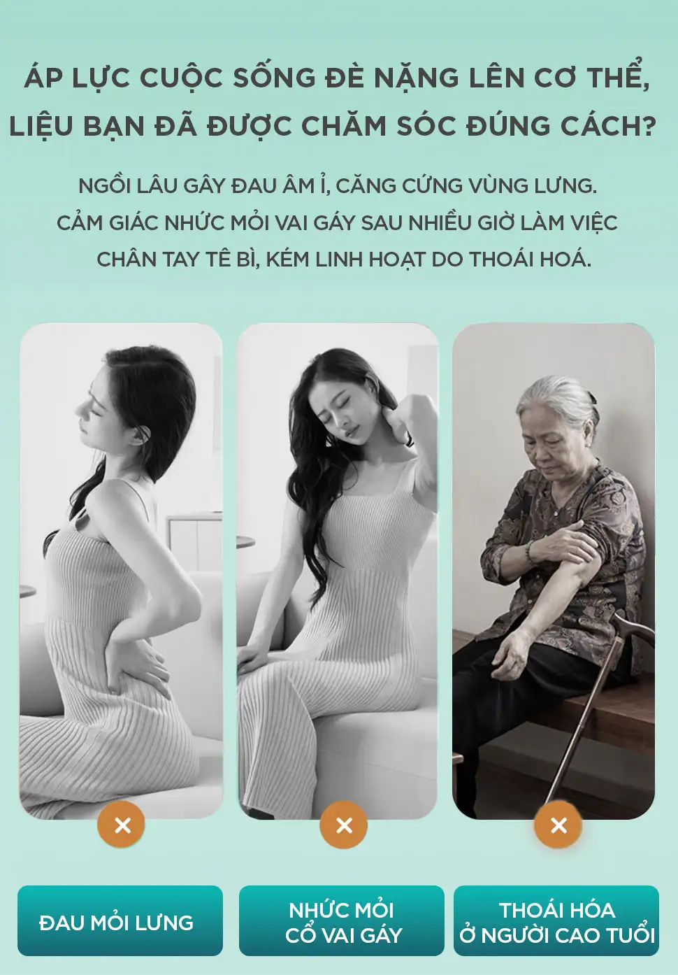 Các vấn đề thường gặp do áp lực cuộc sống như đau lưng, nhức mỏi vai gáy và chân tay kém linh hoạt