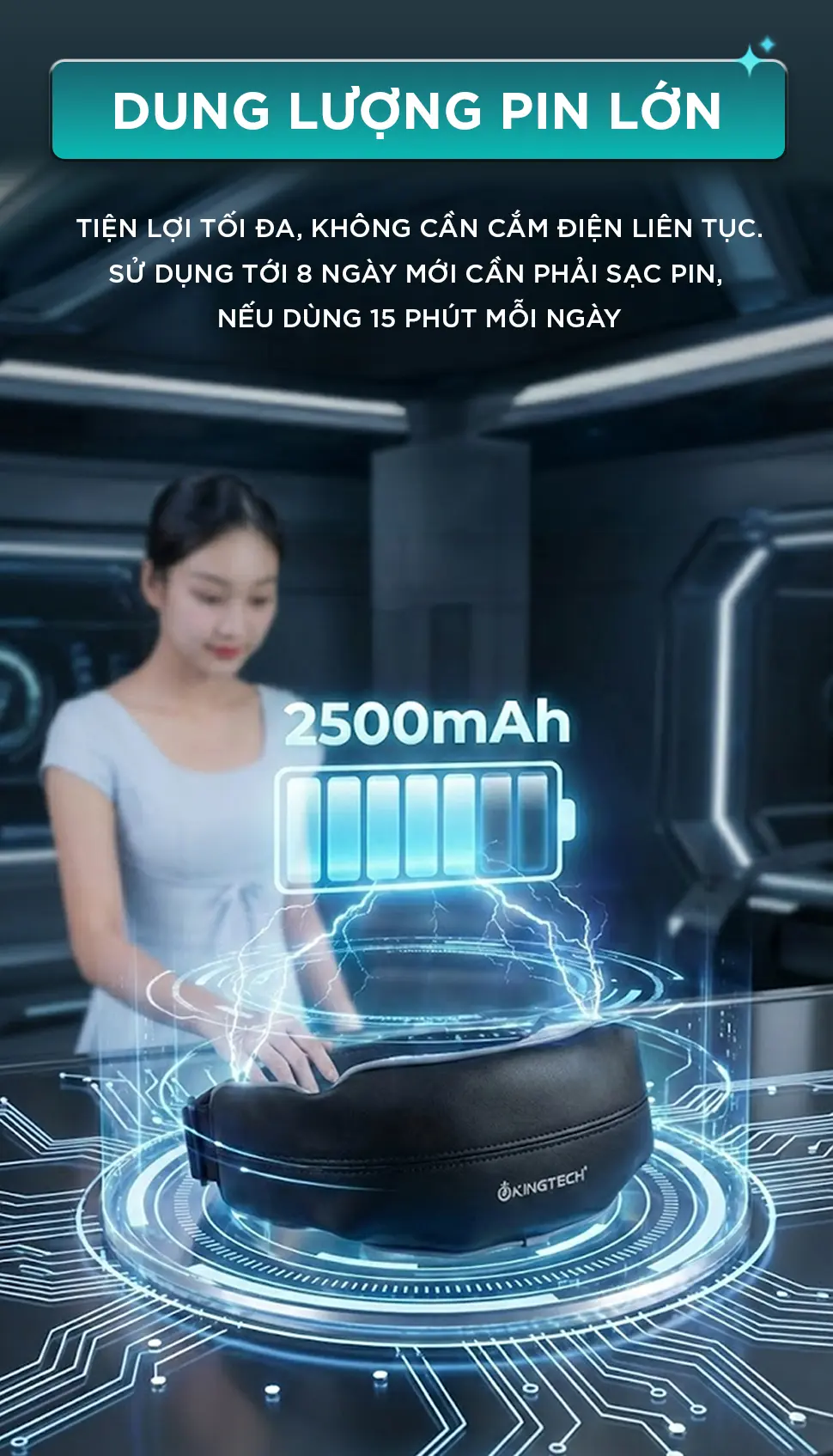 Máy massage cổ vai gáy KINGTECH S6 có pin 2500mAh, sử dụng tối đa 8 ngày nếu dùng 15 phút mỗi ngày