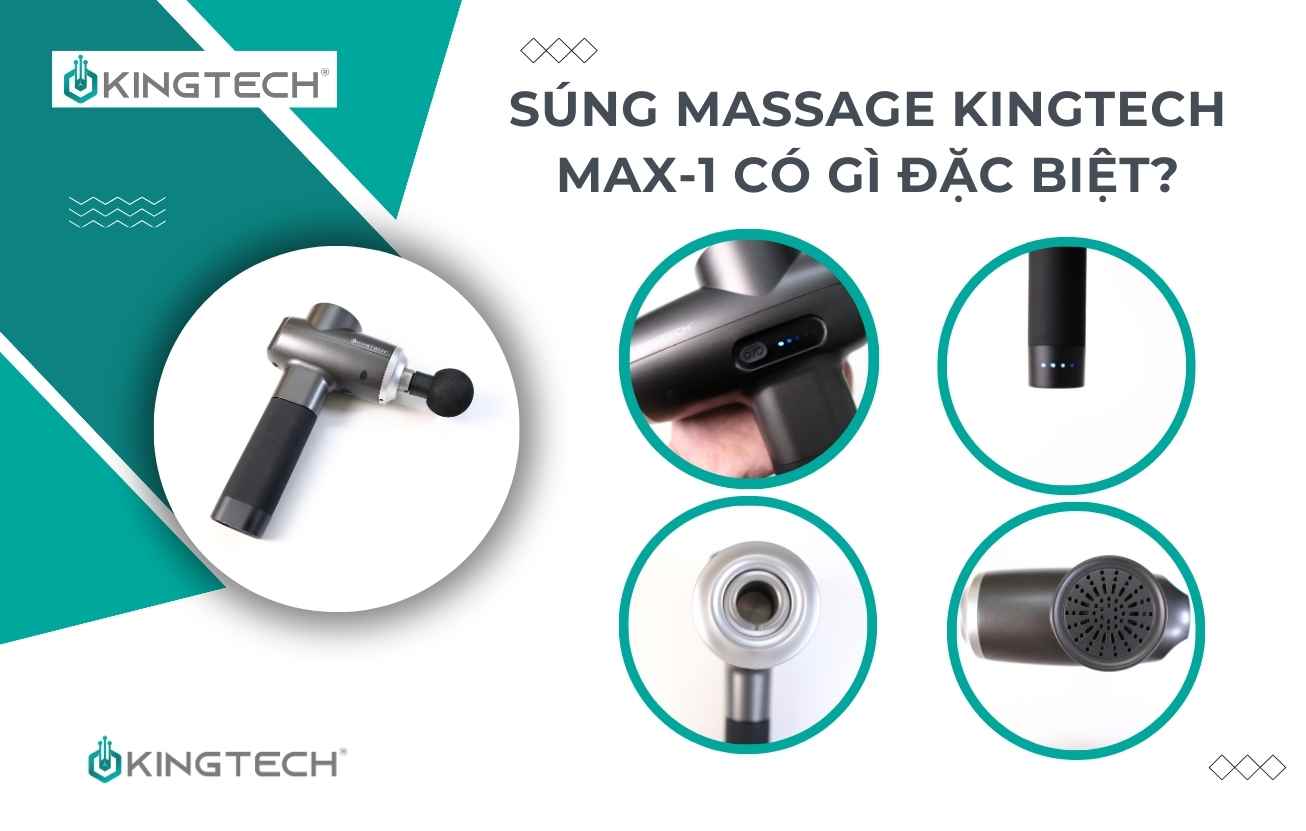 Súng massage KingTech MAX 1 - Thiết bị dân chạy bộ cần phải có