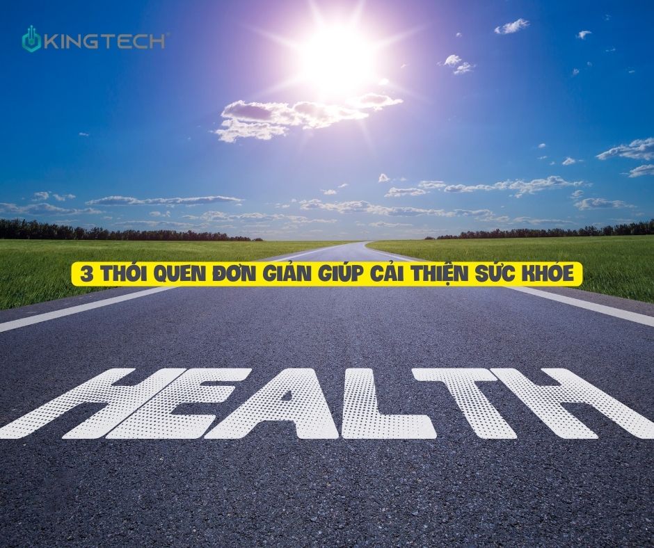 3 thói quen đơn giản giúp cải thiện sức khỏe