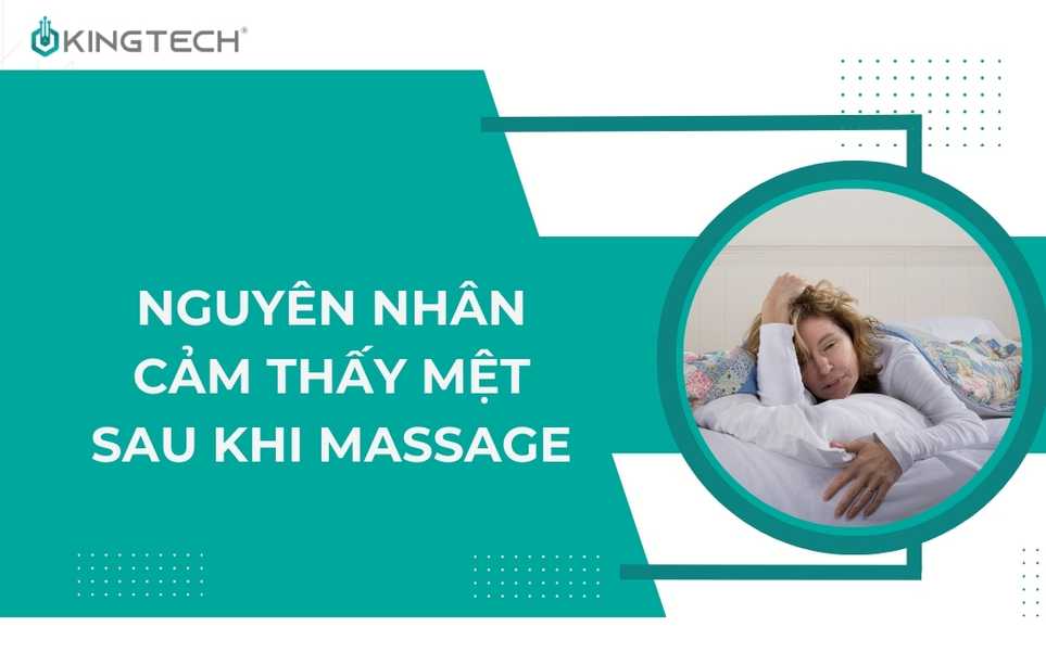 Cảm thấy mệt sau khi massage